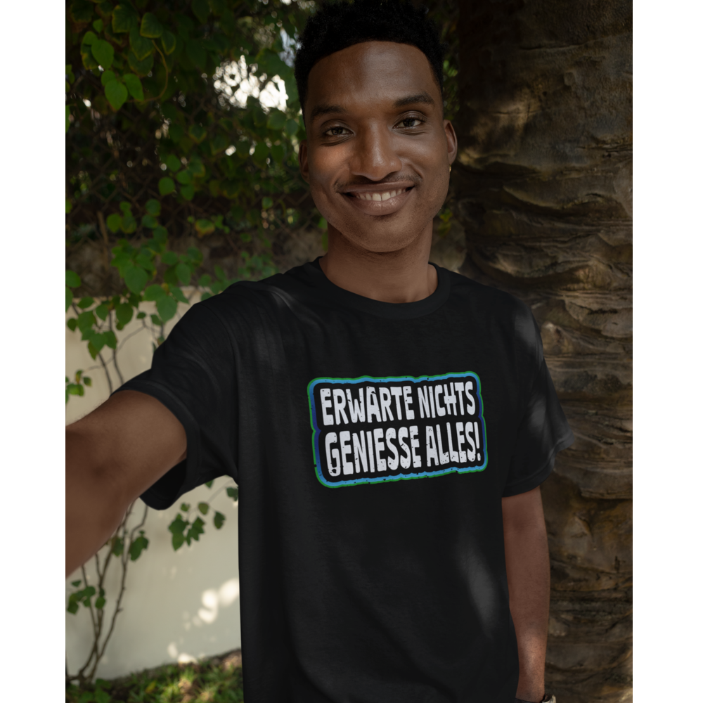 Erwarte Nichts - Premium T-Shirt Unisex