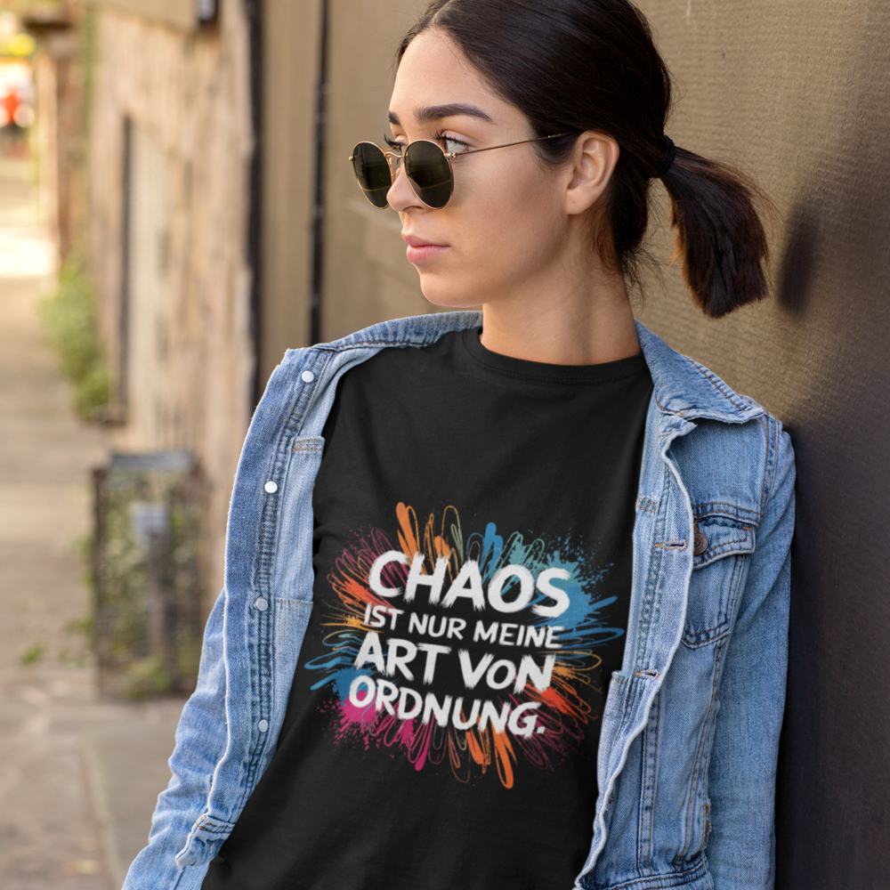 Chaos ist nur meine Art von Ordnung - Premium T-Shirt Unisex