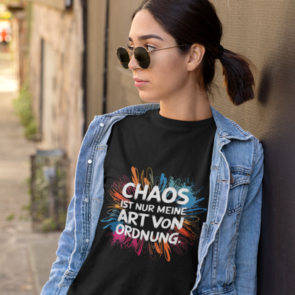 Chaos ist nur meine Art von Ordnung - Premium T-Shirt Unisex