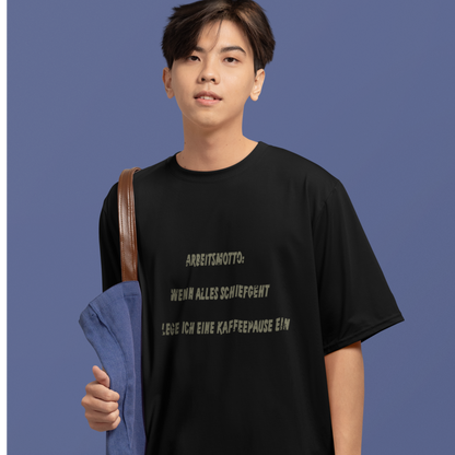 Arbeitsmotto - Premium T-Shirt Unisex
