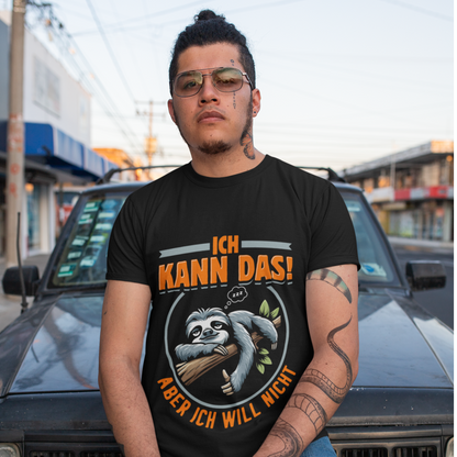 Ich kann das, aber ich will nicht“ – Faulheits-Premium T-Shirt (Unisex)