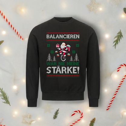 Balancieren war nie meine Stärke - Classic Sweatshirt Unisex